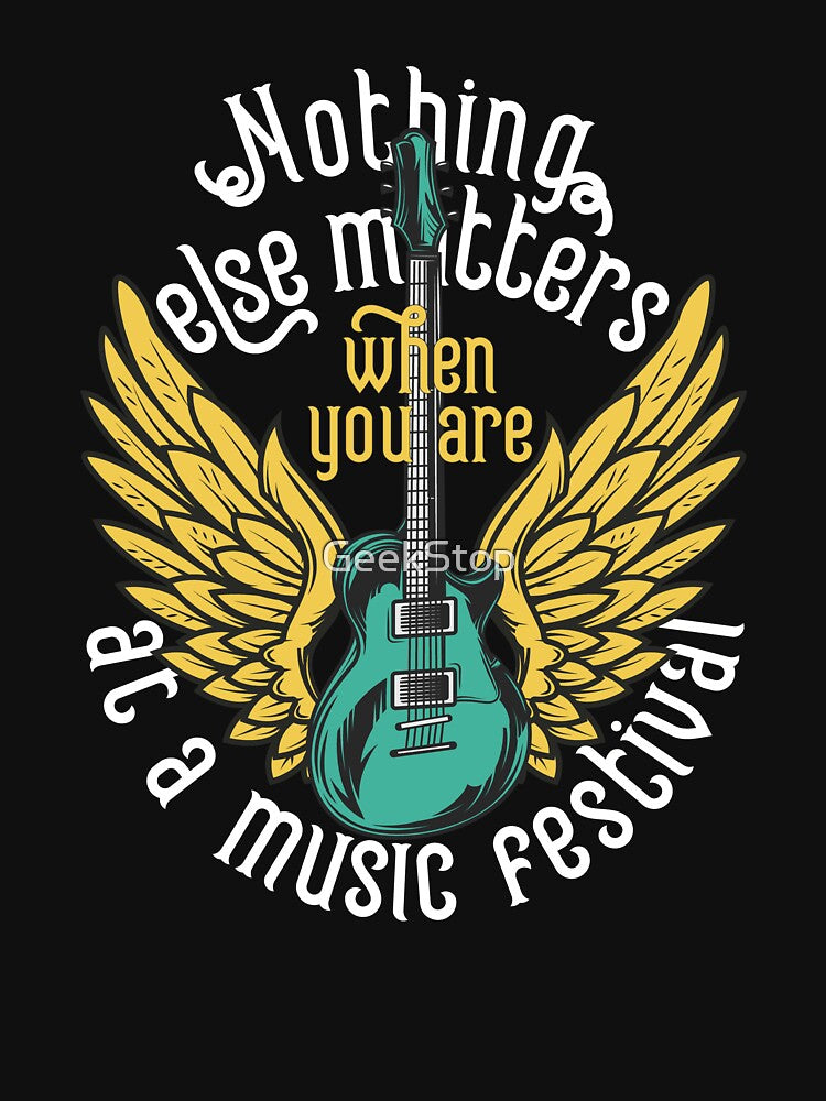 Nothing Else Matters - Music Festival Winged Guitar Tee, Ultimate Festival Wear by GeekStop