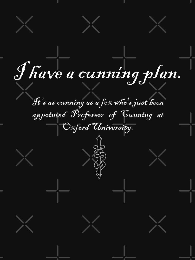 I have a cunning plan - Oxford by VoidDesigns