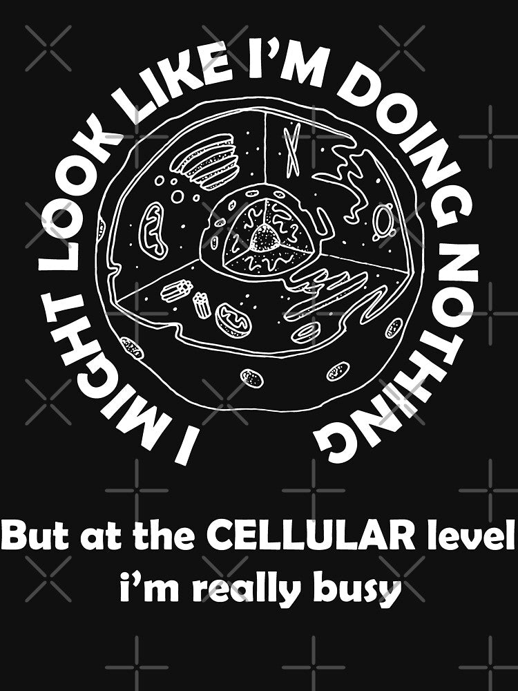 At the cellular level i'm really busy.... by Geek-topia