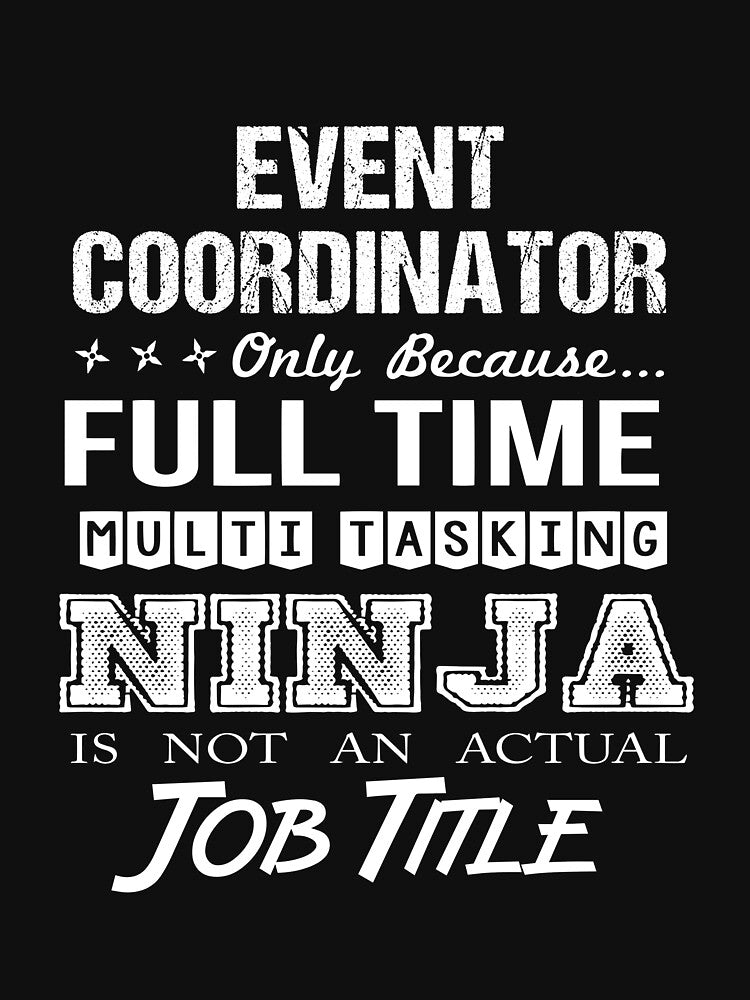 Event Coordinator - Multitasking Ninja by alphatinost