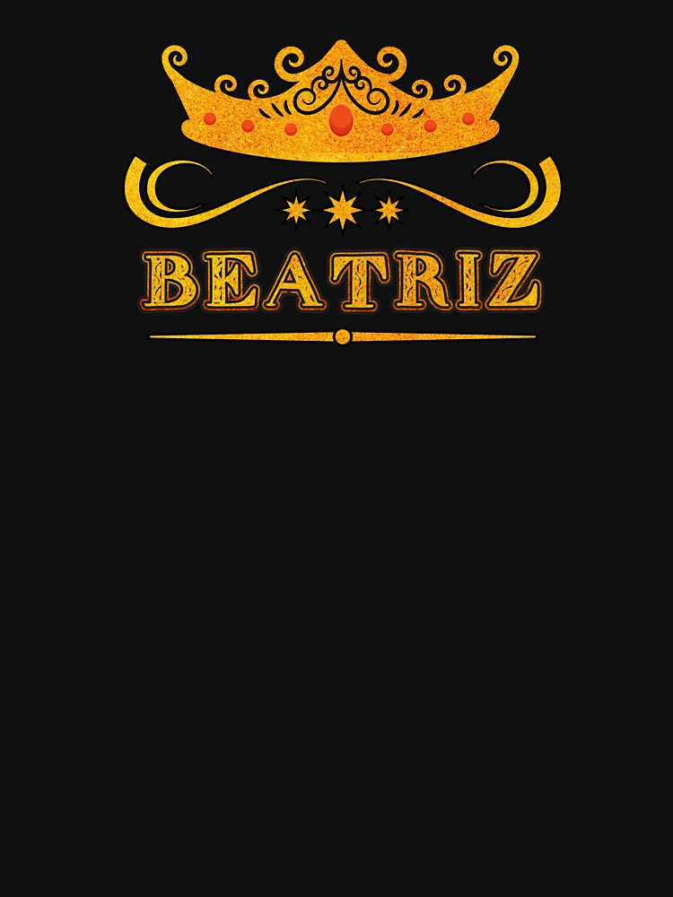 Beatriz Personalized Name With Crown - Cool & Custom Gift for Girls, Teens by Oussinc