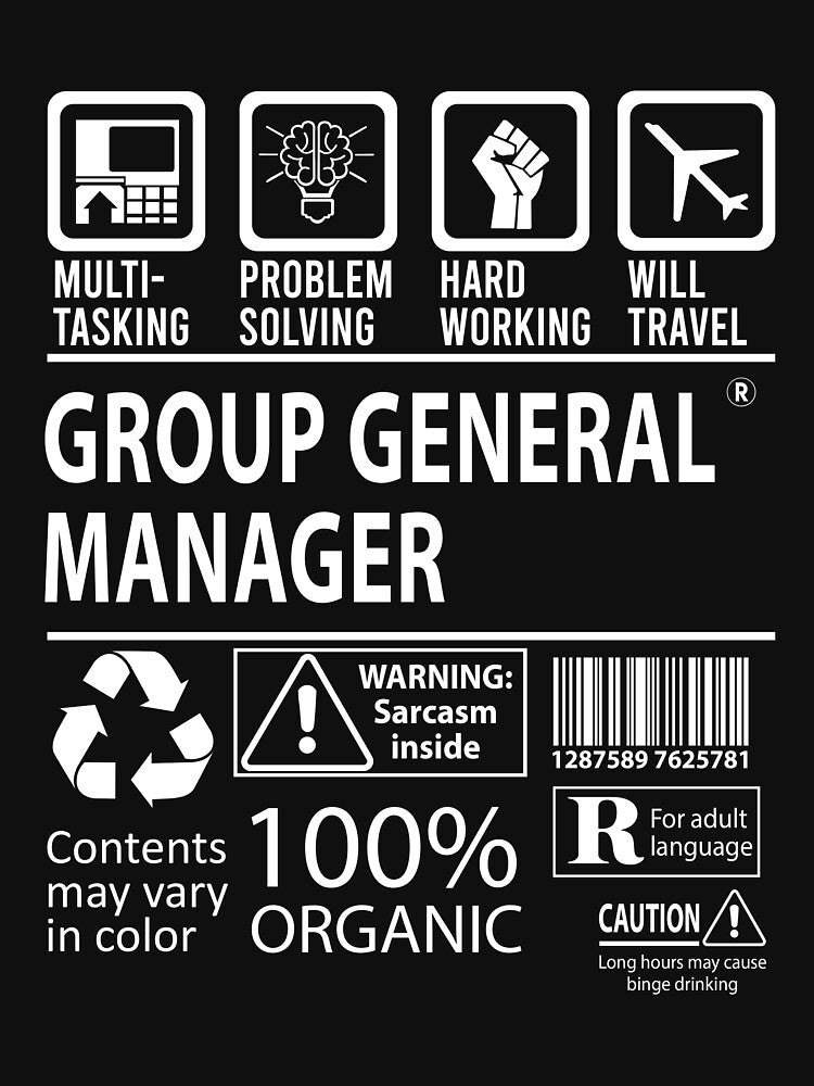 Group General Manager T Shirt - MultiTasking Certified Job Gift Item Tee by andahanson