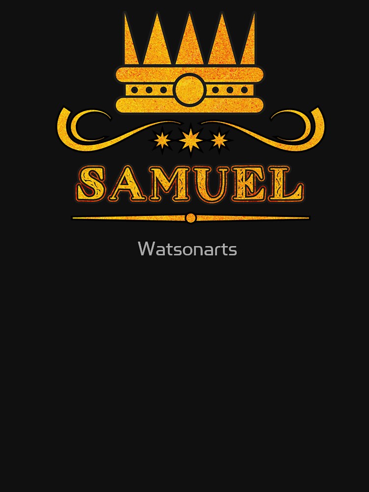 Samuel Personalized Funny & Unique Custom Name Design for Men, Teens, and Boys by Watsonarts