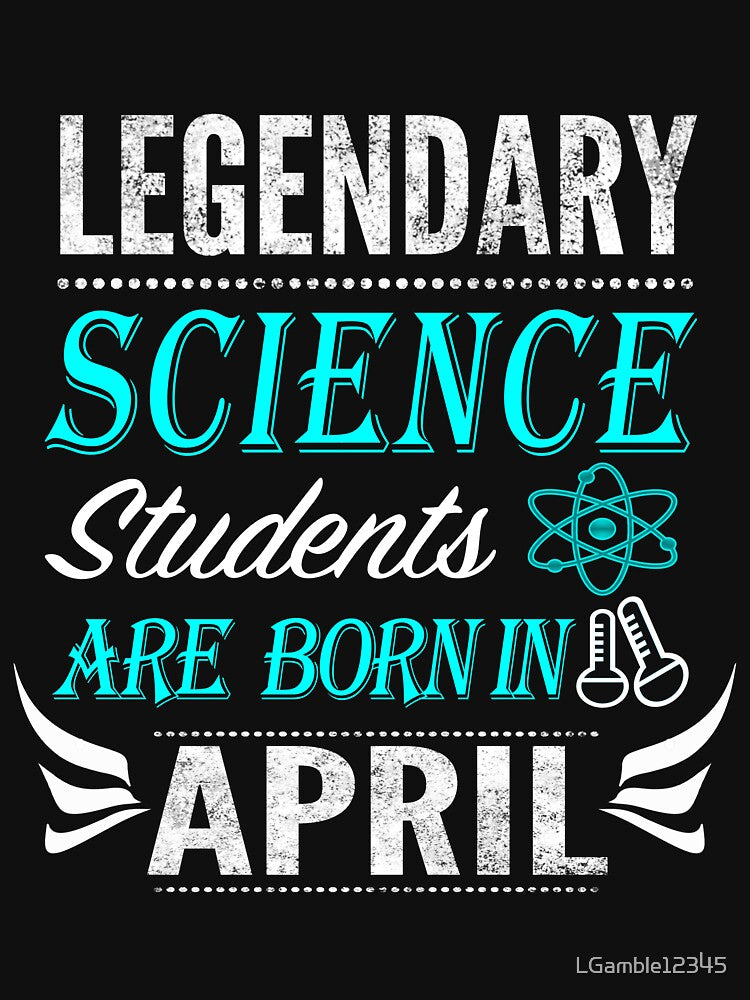 Science Legends are born in April by LGamble12345