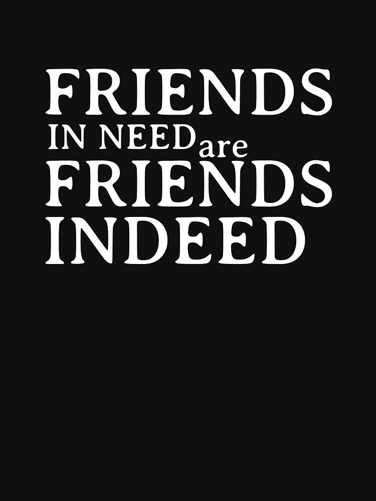 Friend in need is a friend indeed by wiggy38