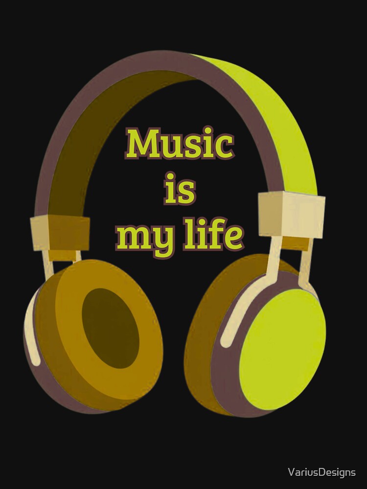 Music Is My Life Headphones – Festival Music Lover Quote | EDM DJ Concert Design by VariusDesigns