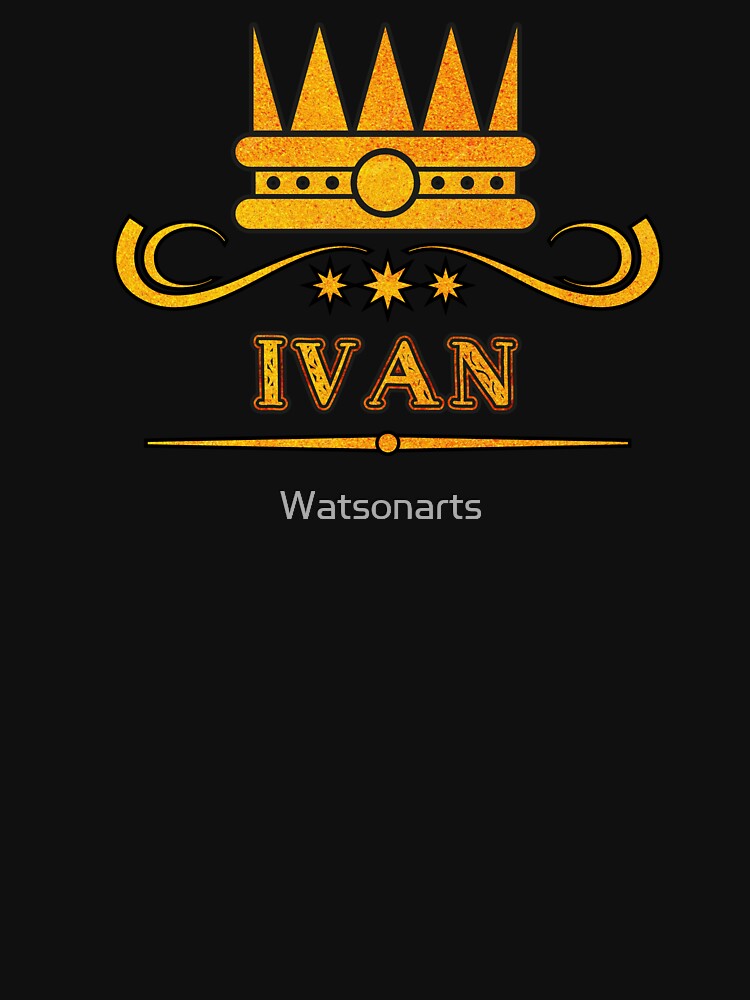 Ivan Personalized Funny & Unique Custom Name Design for Men, Teens, and Boys by Watsonarts