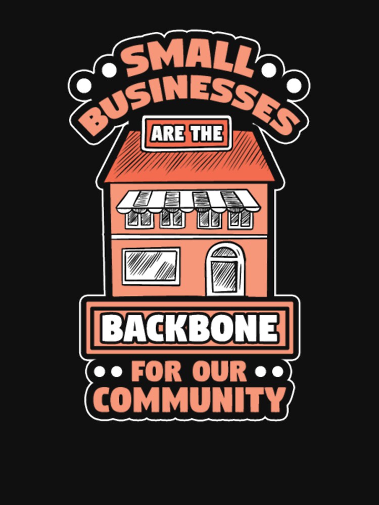 Small Businesses backbone Our Community by ClamenTaon