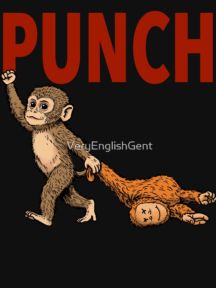 Punch the monkey when life gets you down punch back by VeryEnglishGent