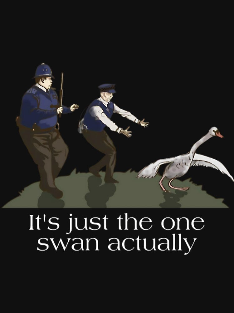 Hot Fuzz Quote Danny Butterman Swan by adgeijnahib