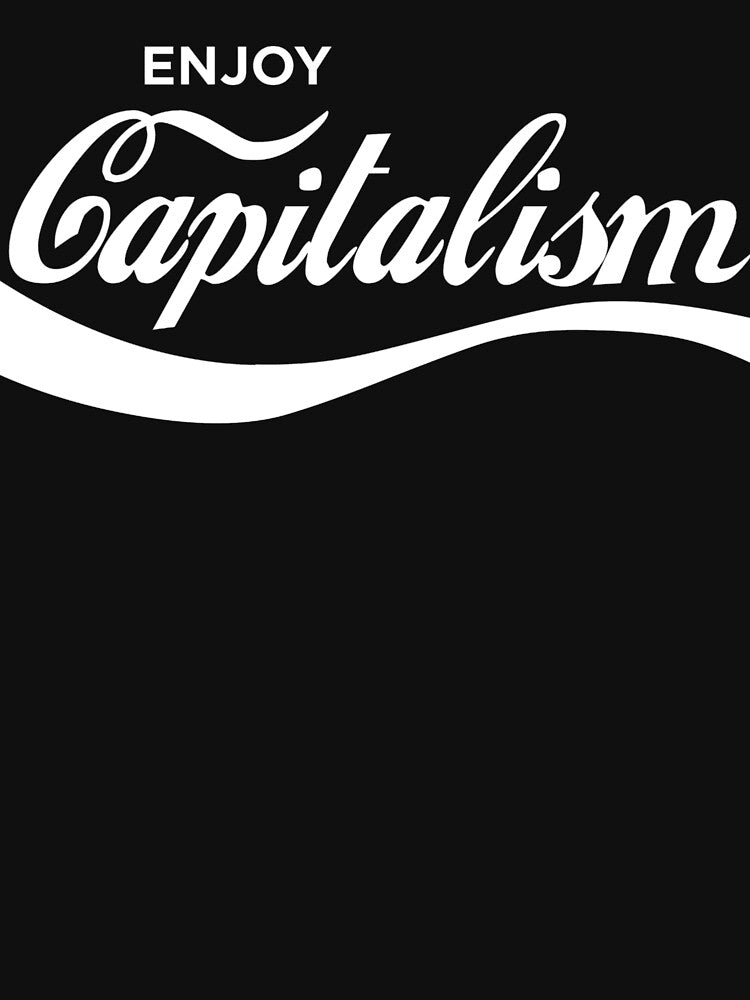 Enjoy Capitalism by fencinghill