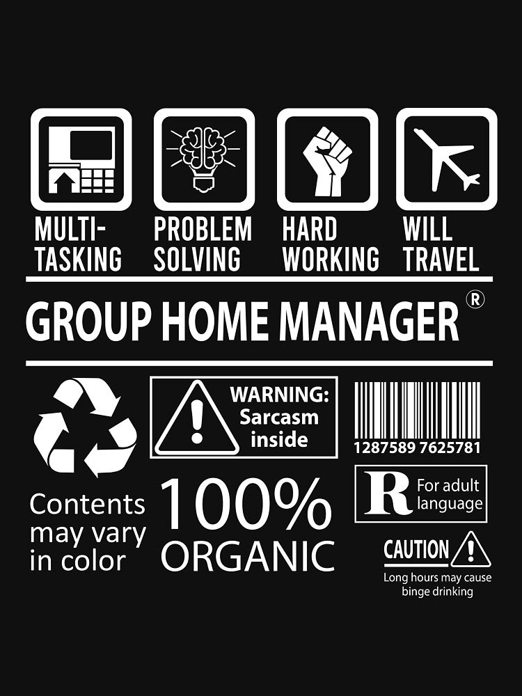 Group Home Manager T Shirt - MultiTasking Certified Job Gift Item Tee by andahanson