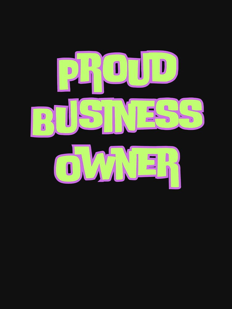 Proud Business Owner by ladylalitafanta