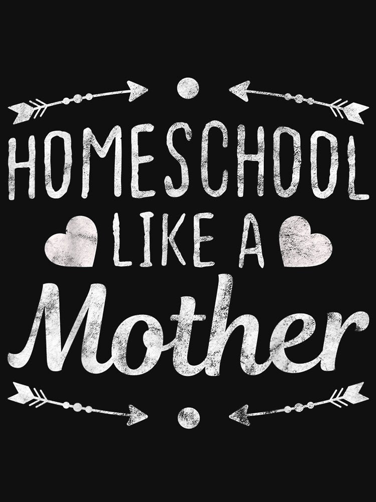 Homeschool Like A Mother For Her Home School Mom by laurenm233