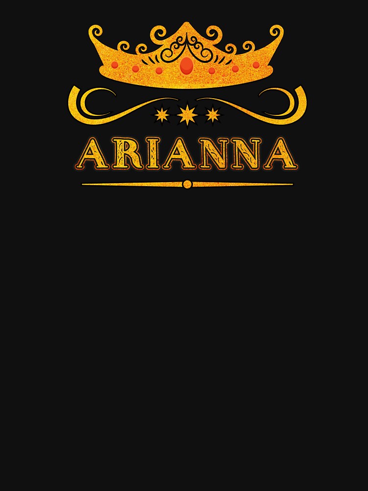 Arianna Personalized Name With Crown - Cool & Custom Gift for Girls, Teens by Oussinc