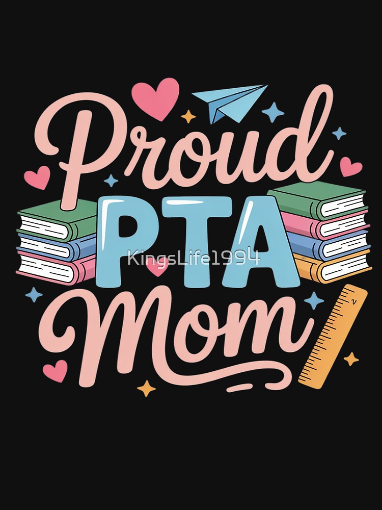 Funny school event volunteer meeting women Proud PTA Mom by KingsLife1994