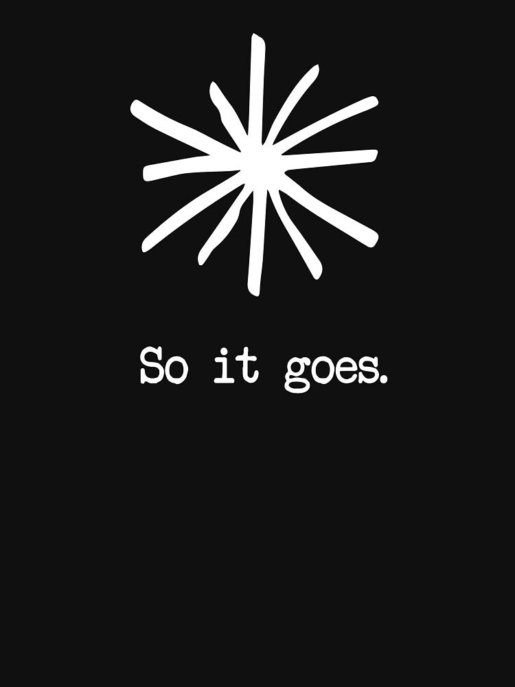 So it goes. - White by DankSpaghetti