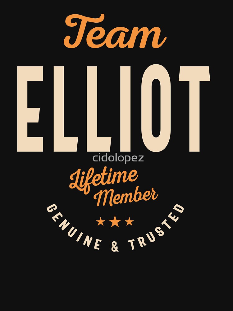 Team Elliot Lifetime Member - Name Elliot by cidolopez