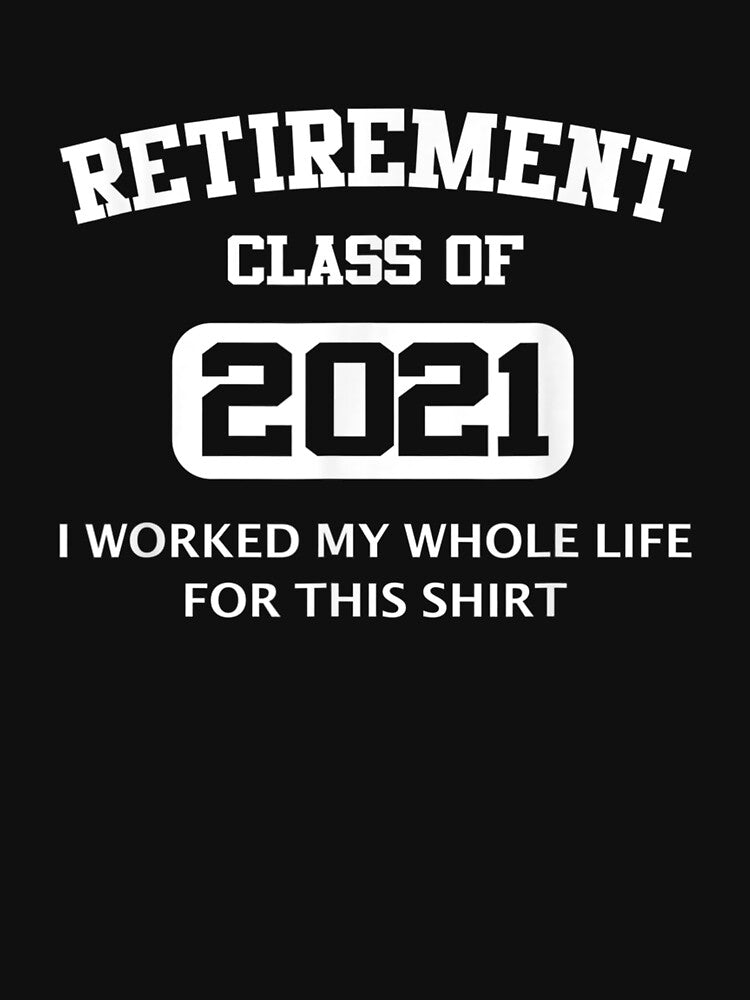 Funny Retirement Gift For Retired Dad Men Women Class 2021 by sariyahharry