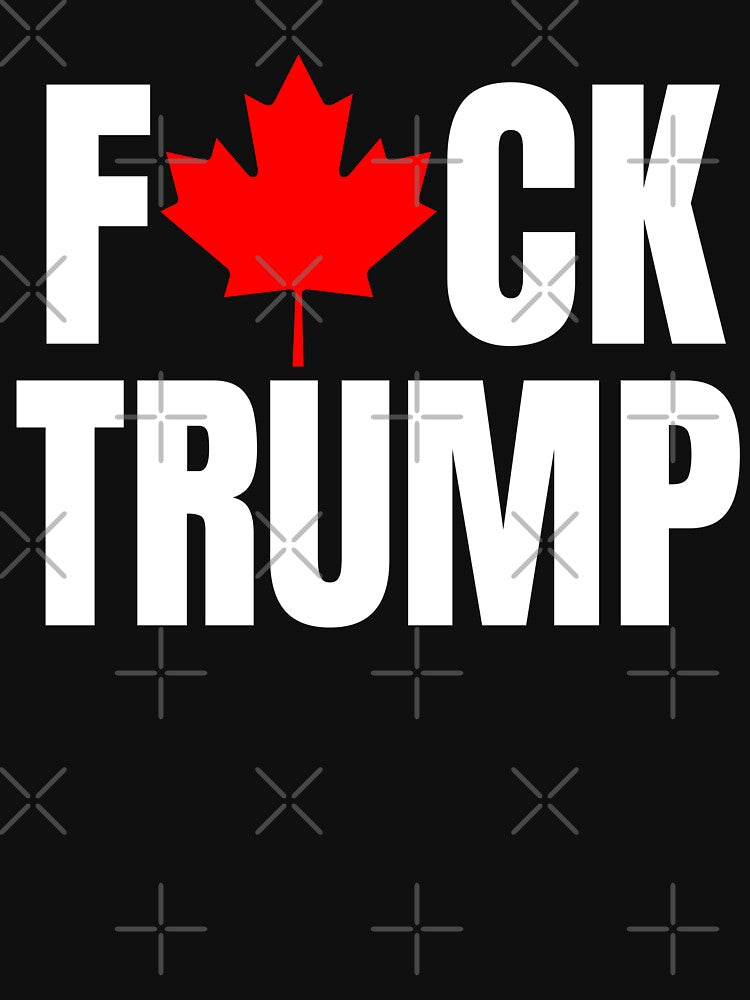 Fuck Trump Canadian Canada Flag Shirt by dgavisuals