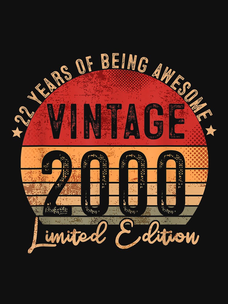 22 Year Old Vintage 2000 Limited Edition 22th Birthday by bessiey23