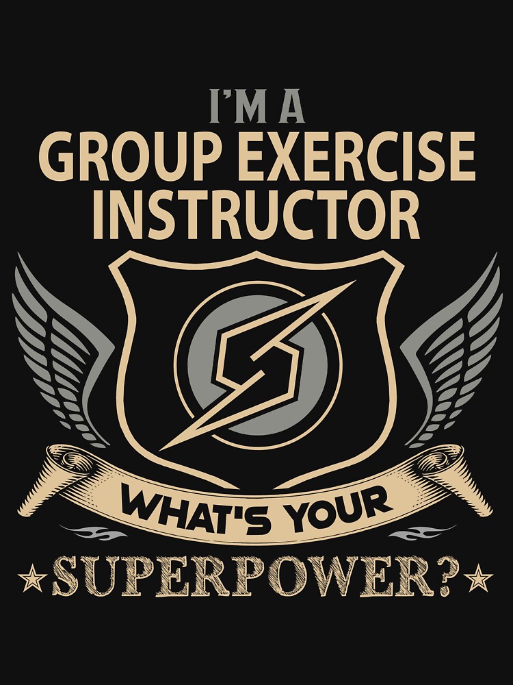 Group Exercise Instructor T Shirt - What Is Your Superpower Job Gift Item Tee by tamburroallena