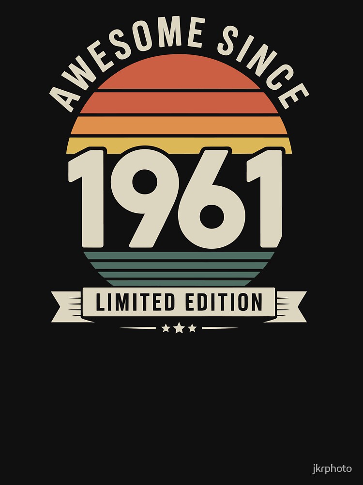 Awesome Since 1961 limited edition by jkrphoto