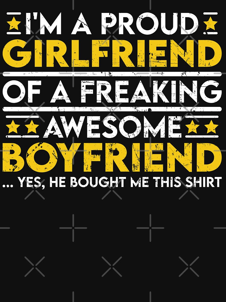 I'm a Proud Girlfriend of a Freaking Awesome Boyfriend by sesa10