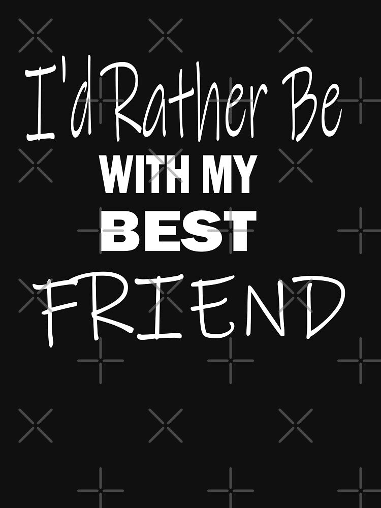I'd Rather Be With My Best Friend by ilias13