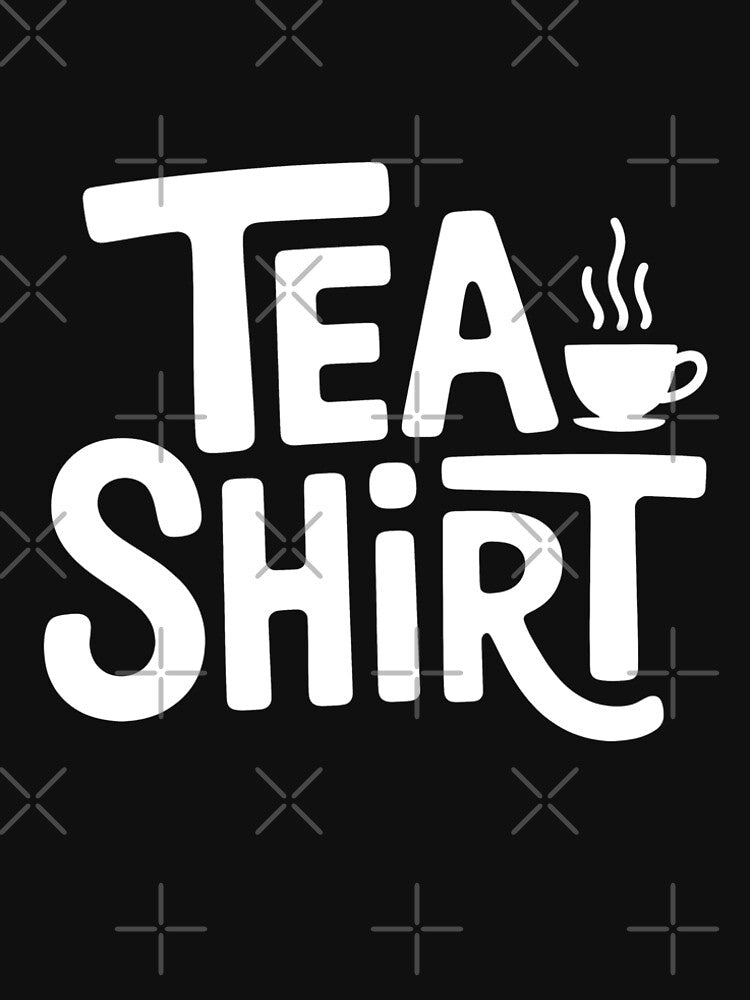 Tea Shirt Funny British Tea Lover Pun Gift by Say It With Ink