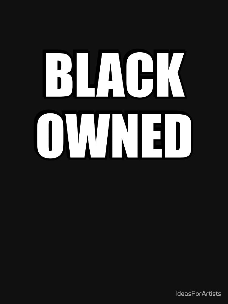 Black Owned -  Black business owner - black business month by Inspirationmotivation