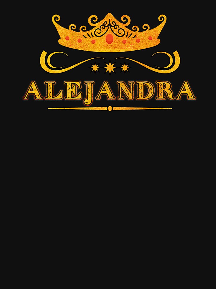 Alejandra Personalized Name With Crown - Cool & Custom Gift for Girls, Teens by Oussinc