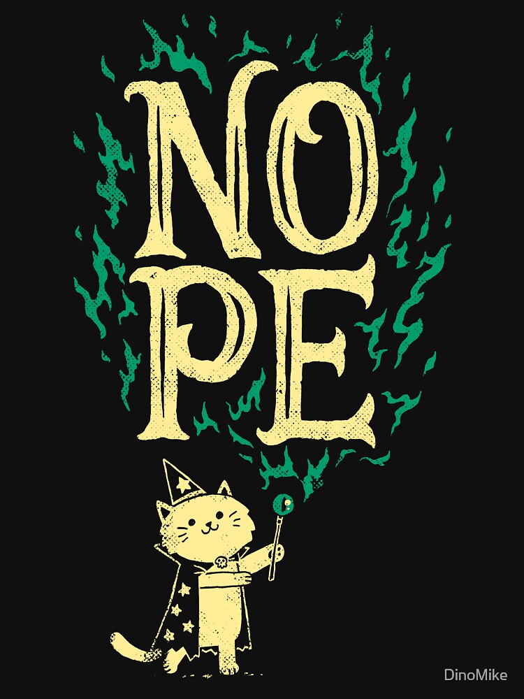 I Cast NOPE by DinoMike