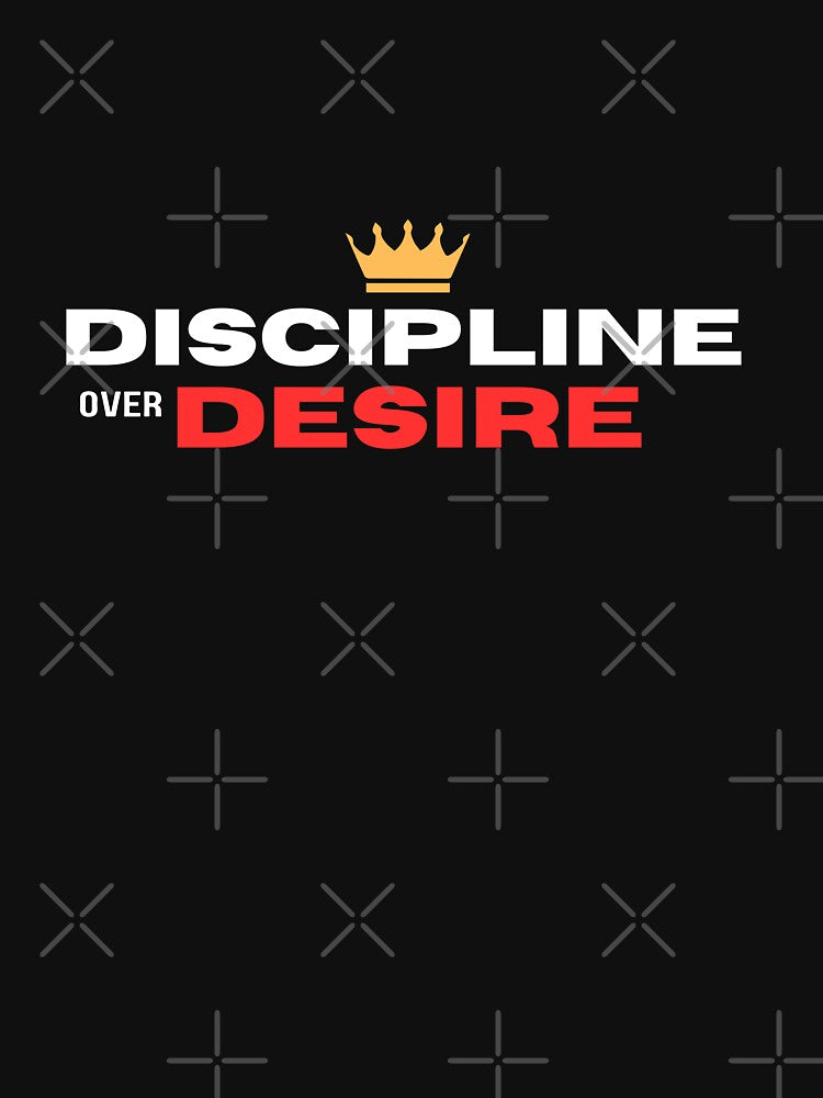 Discipline Over Desire Quotes for Him by WarriorsArmour