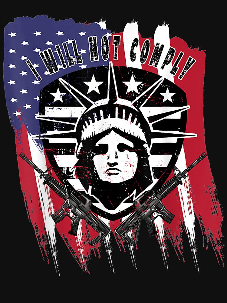 I Will Not Comply Vintage American Flag Statue Of Liberty by sheilase