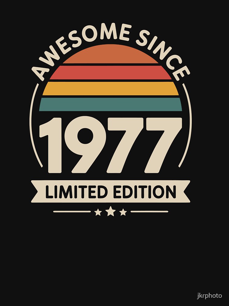 Awesome Since 1977 limited edition by jkrphoto