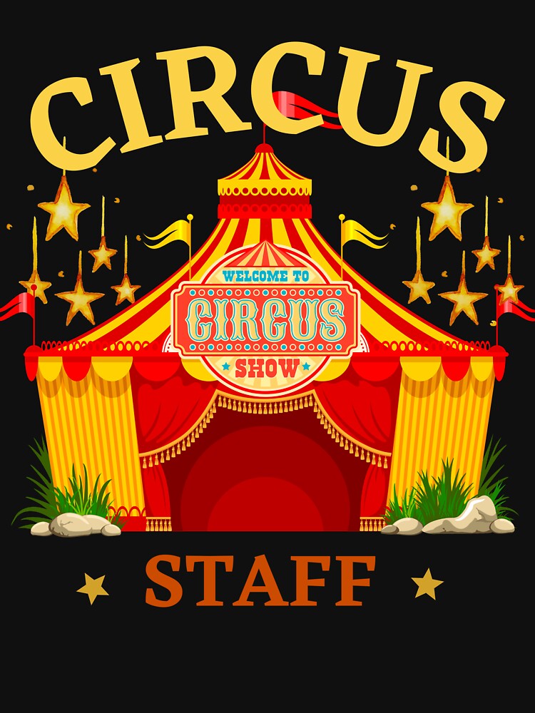 Circus Staff , Circus Event Staff , Funny Carnival , the night circus funny by YLartist