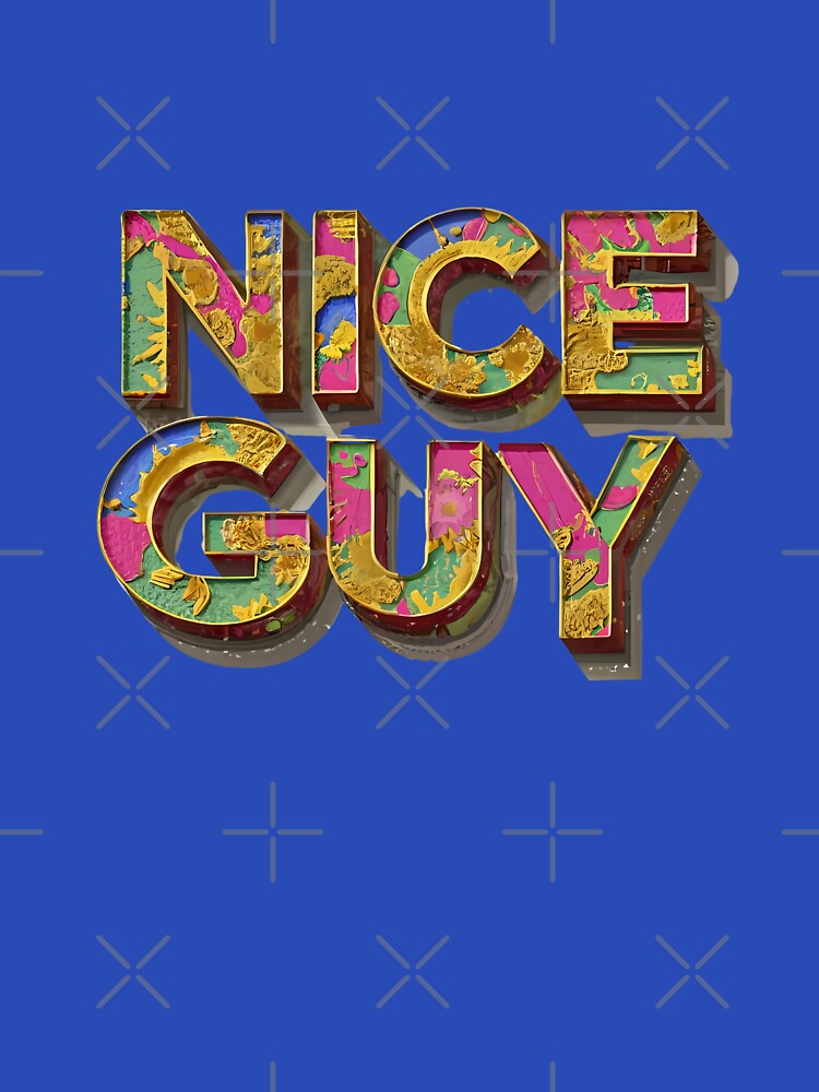 Nice guy by Toms Tee