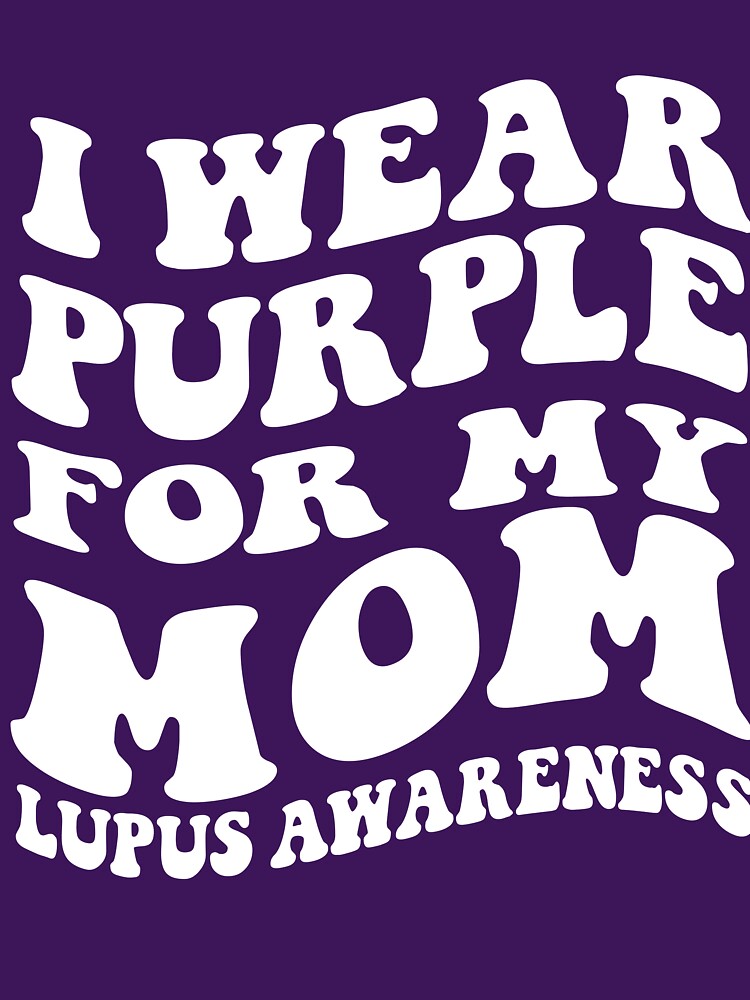 I Wear Purple For My Mom Lupus Awareness Month Retro Groovy by zenzeroart ⭐⭐⭐⭐⭐