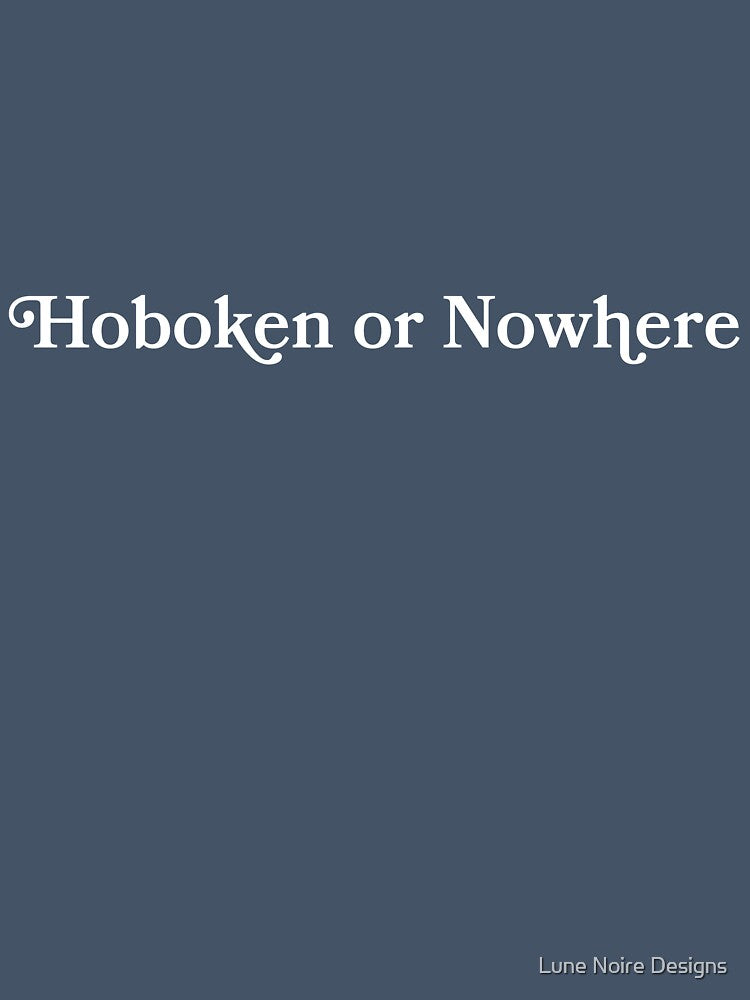 Hoboken or Nowhere White by Lune Noire Designs