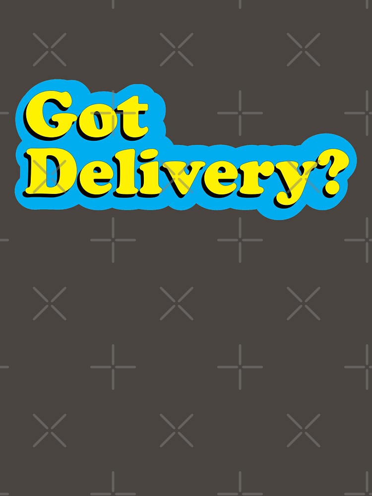 Got Delivery? by JockArts