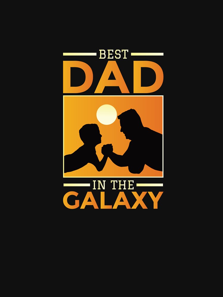 Best Dad In The Galaxy T Shirt,Dad Shirt, Gift For Dad, Gift For Grandpa, Funny Dad T-Shirt, Shirt For Men, Gift For Him, Best Dad Shirt by Mogadoor