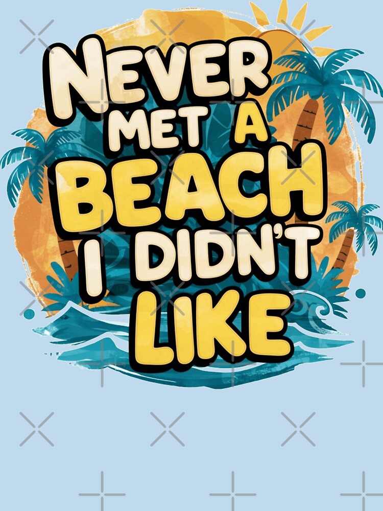 Never Met a Beach I Didn't Like by IWANNAIGUANA