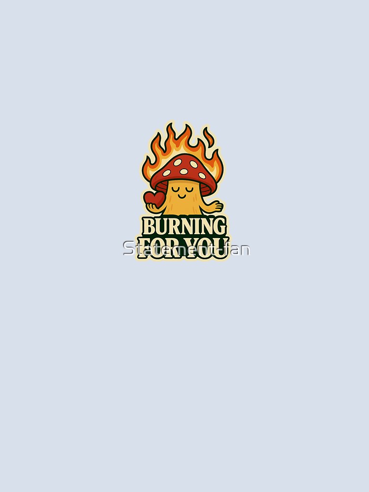 Burning for you by Statement-fan