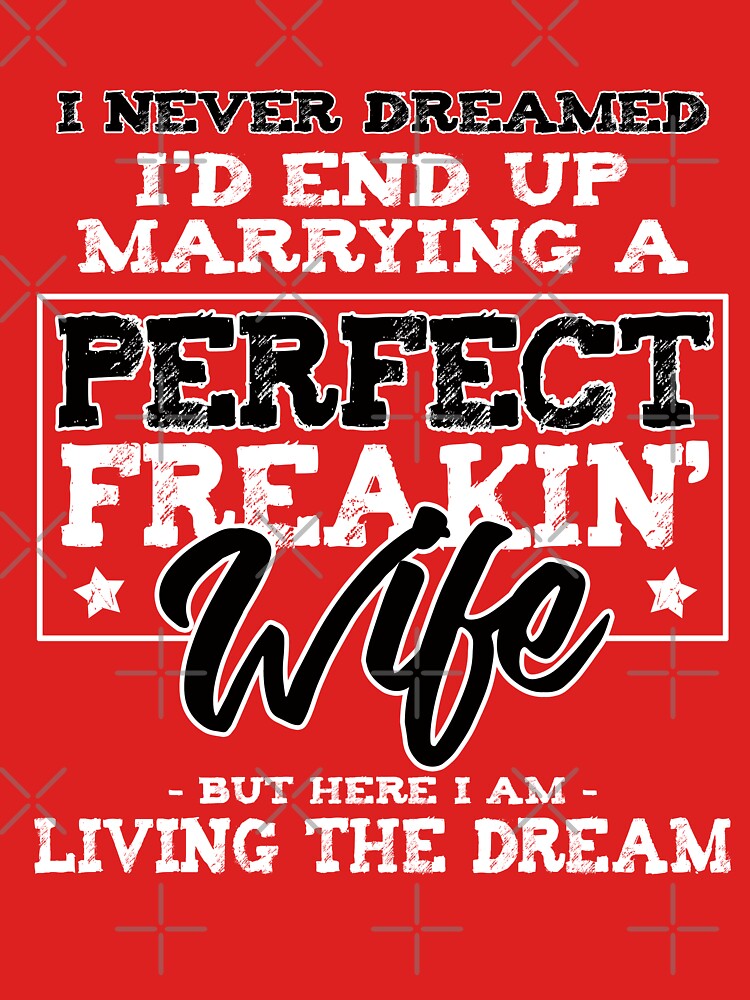 PERFECT WIFE TSHIRT by Mill8ion