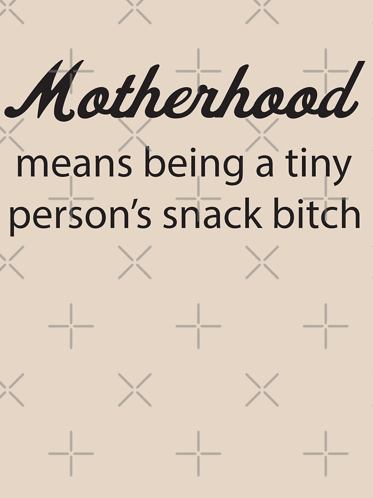 Mom really means snack bitch - Mother's Day T-shirt by RoguePixel
