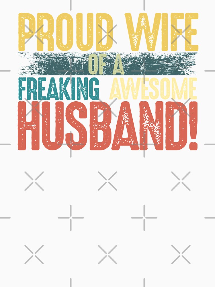 Proud Wife of Freaking Awesome Husband Vintage Colors by alenaz