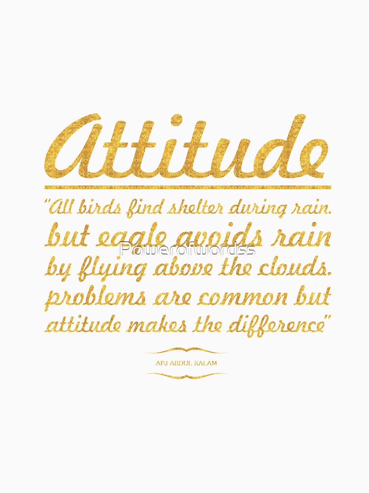 Attitude all birds find shelter... “Apj Abdul Kalam” Inspirational Quote by Powerofwordss