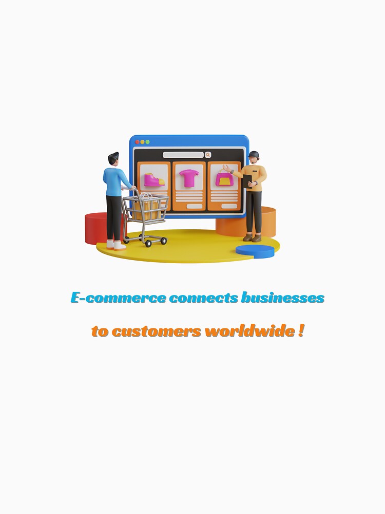 E-commerce connect businesses to customers! by Alaa_marketing_2022