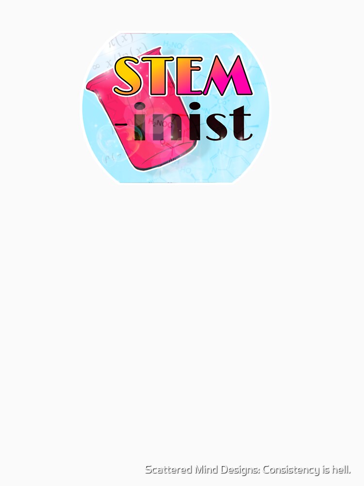 Stem-inist by Scattered Mind Designs: Consistency is hell.
